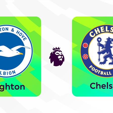 Brighton and Hove Albion vs Chelsea