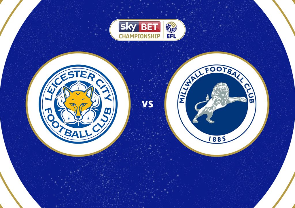 Leicester City vs Millwall