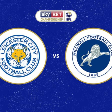 Leicester City vs Millwall