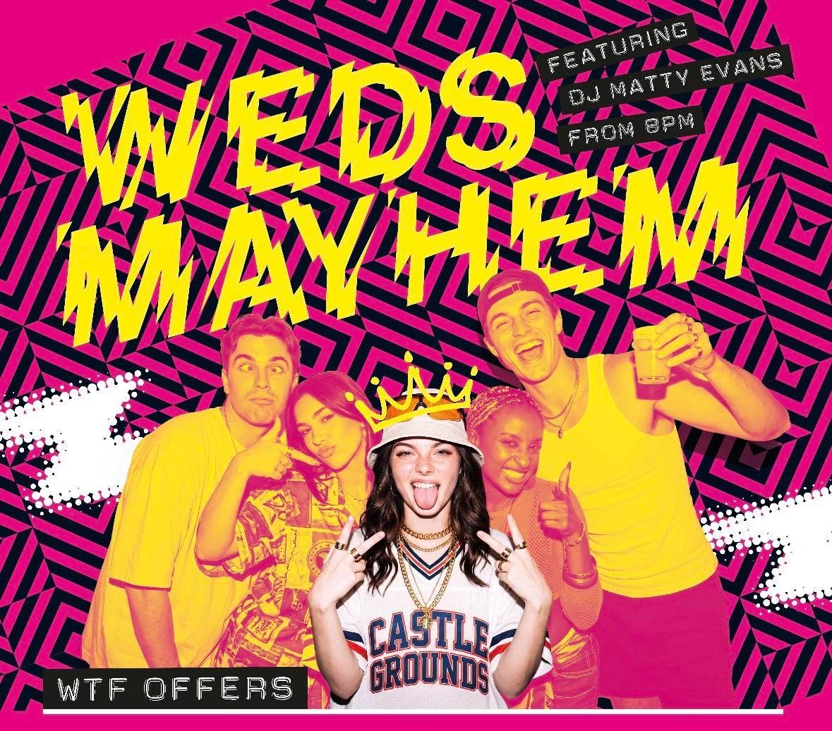 Wednesday Mayhem