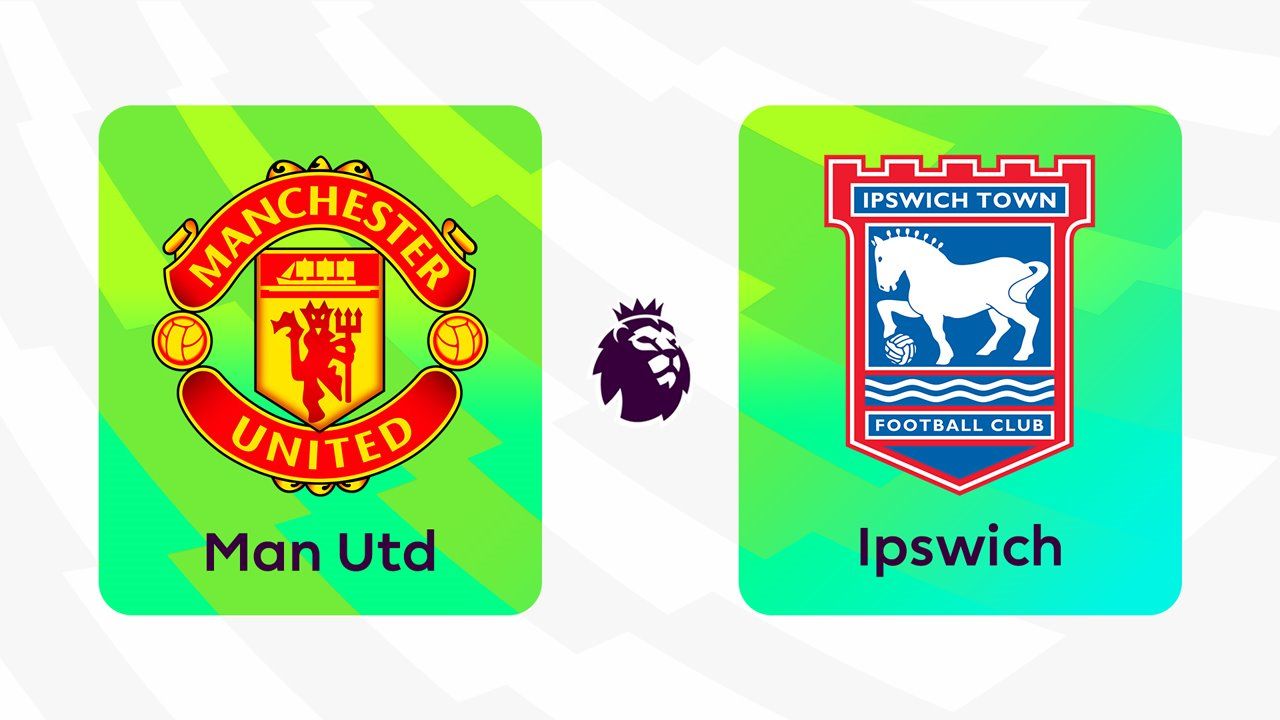 Manchester United vs Ipswich Town