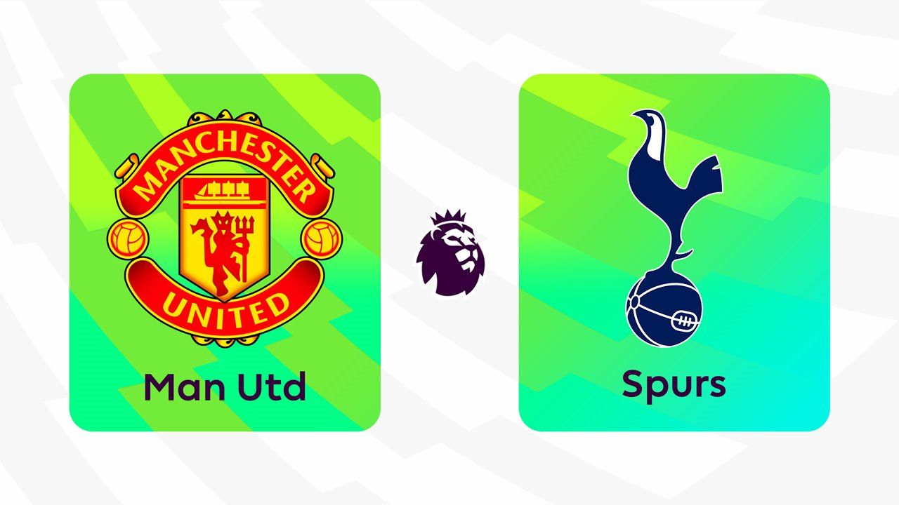 Manchester United vs Tottenham Hotspur
