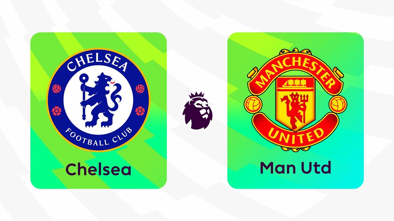 Chelsea vs Manchester United
