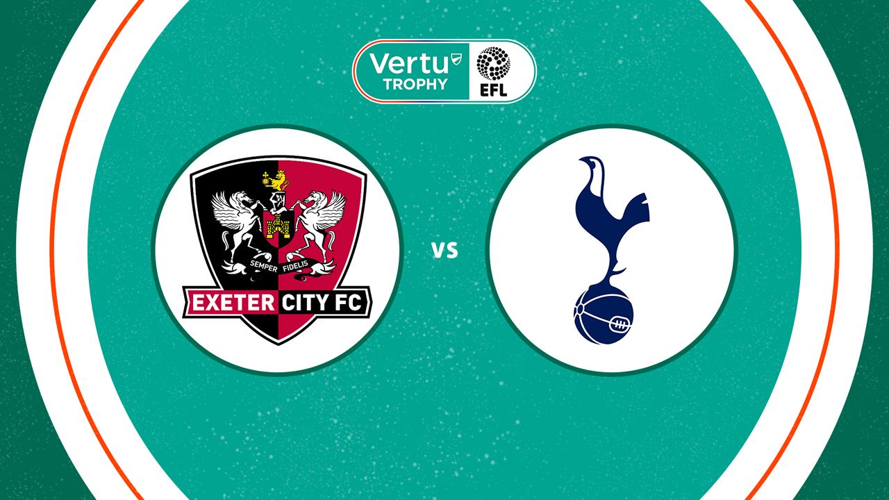 Exeter City vs Tottenham Hotspur U21